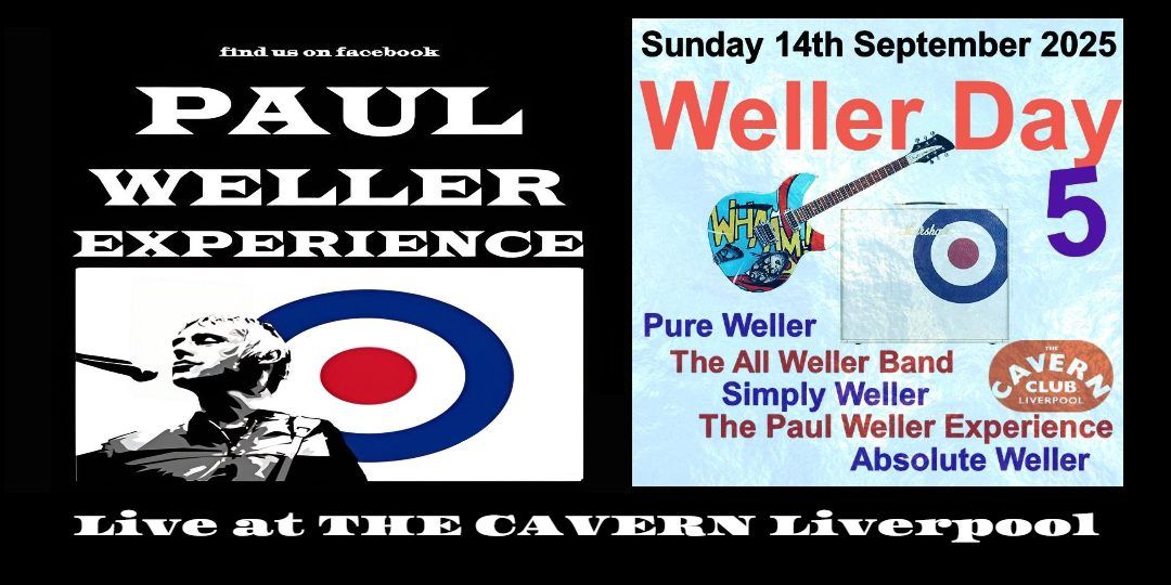 The Cavern Club Liverpool The Paul Weller Experience      Weller Day