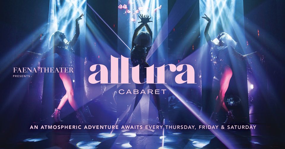 Allura Cabaret at Faena Theater