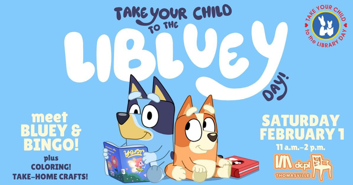 Take Your Child to the Library - Meet BLUEY and BINGO