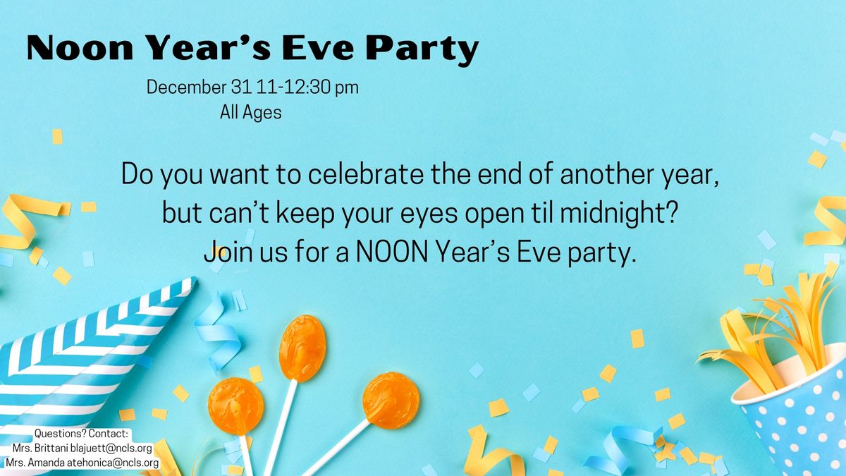 All Ages Noon Year's Eve Party