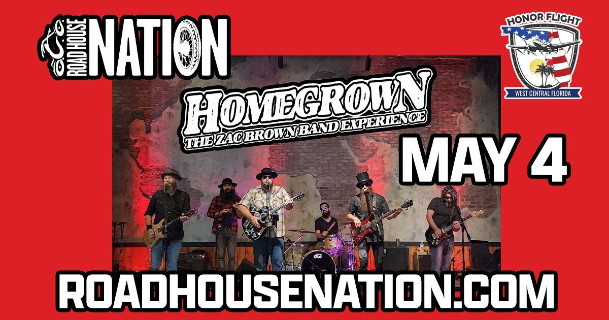 Road House Nation and Honor Flight Presents: Homegrown (Zac Brown Tribute)