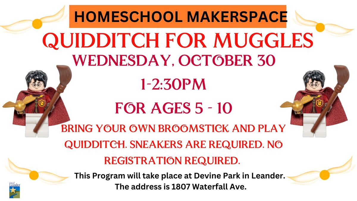 Quidditch for Muggles @Devine Park (Homeschool Makerspace)