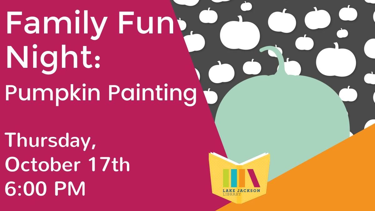 Family Fun Night: Pumpkin Painting