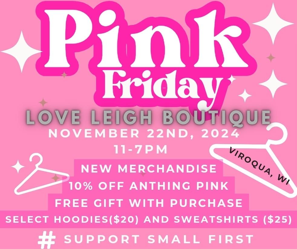 Pink Friday at Love Leigh Boutique \ud83d\udc95 