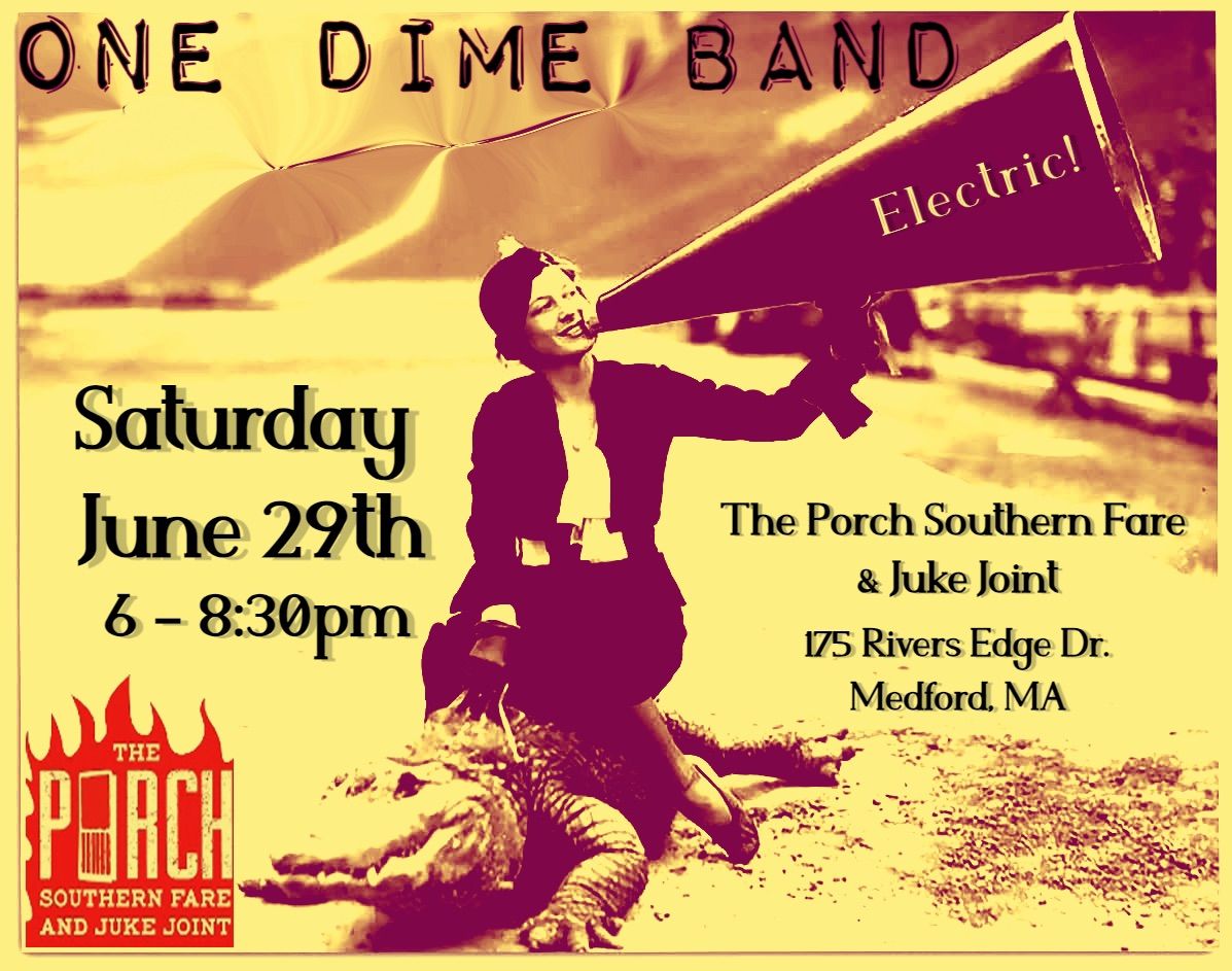 One Dime Band play the Porch Southern Fare & Juke Joint