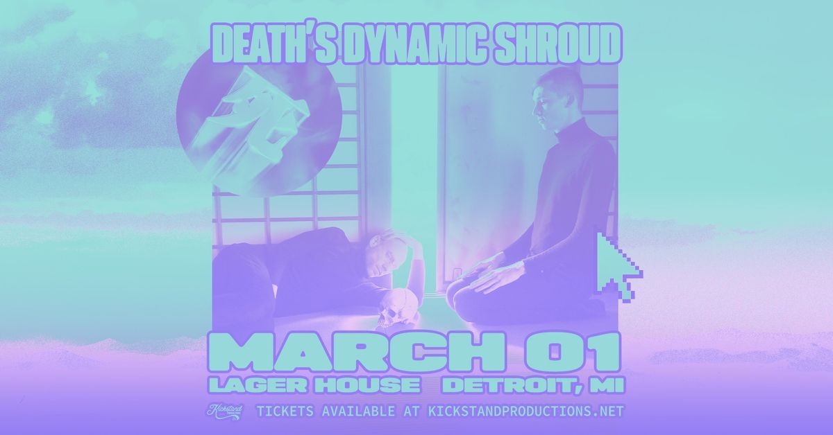 death's dynamic shroud | Lager House