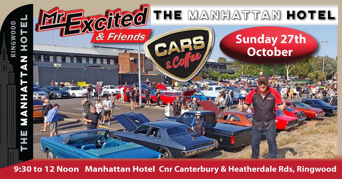 Mr Excited \ud83d\ude0e Car's & Coffee at the Manhattan Hotel 27th  October 