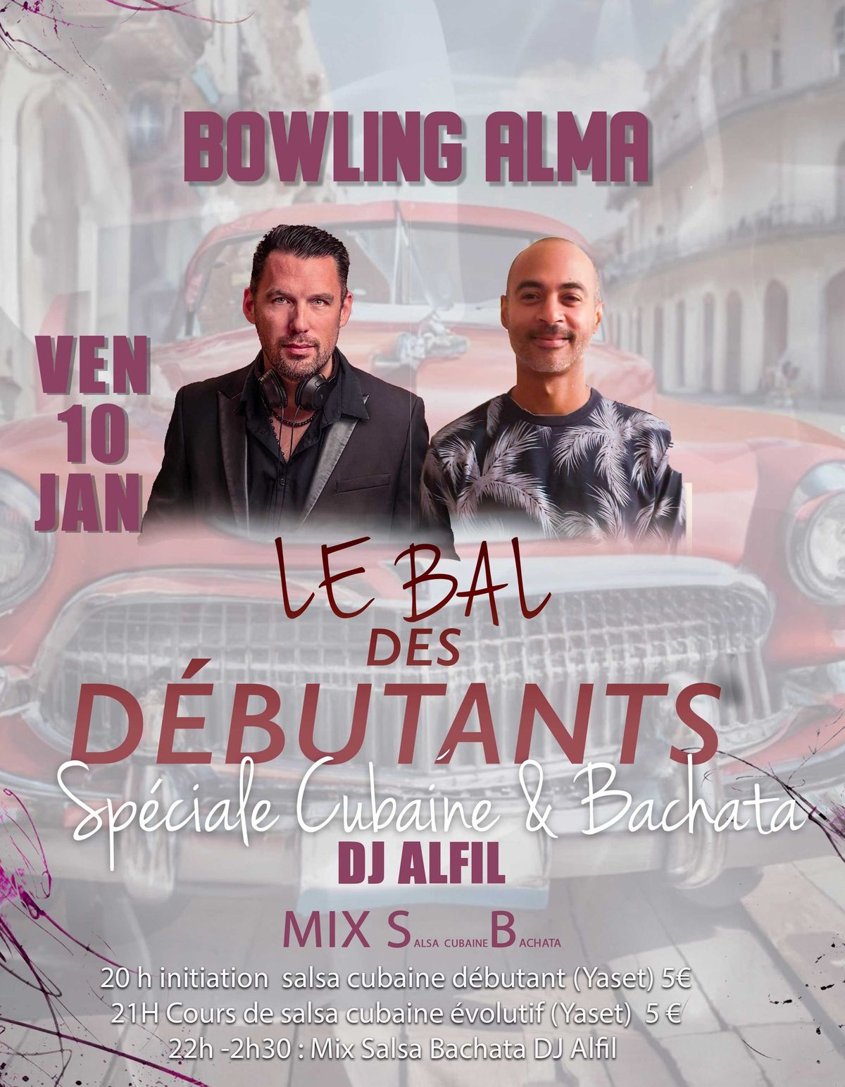 Le Bal des d\u00e9butants Salsa Cubaine & Bachata avec Yaset et DJ Alfil - Bowling Alma - 