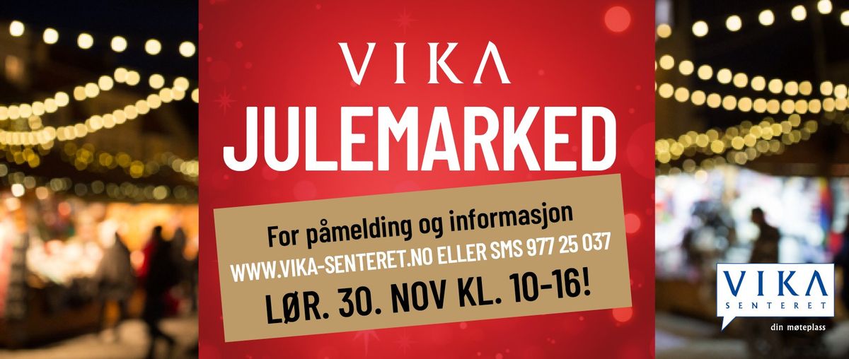 JULEMARKED p\u00e5 VIKASENTERET