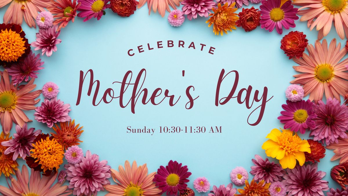 Celebrate Mother's Day @ The City!
