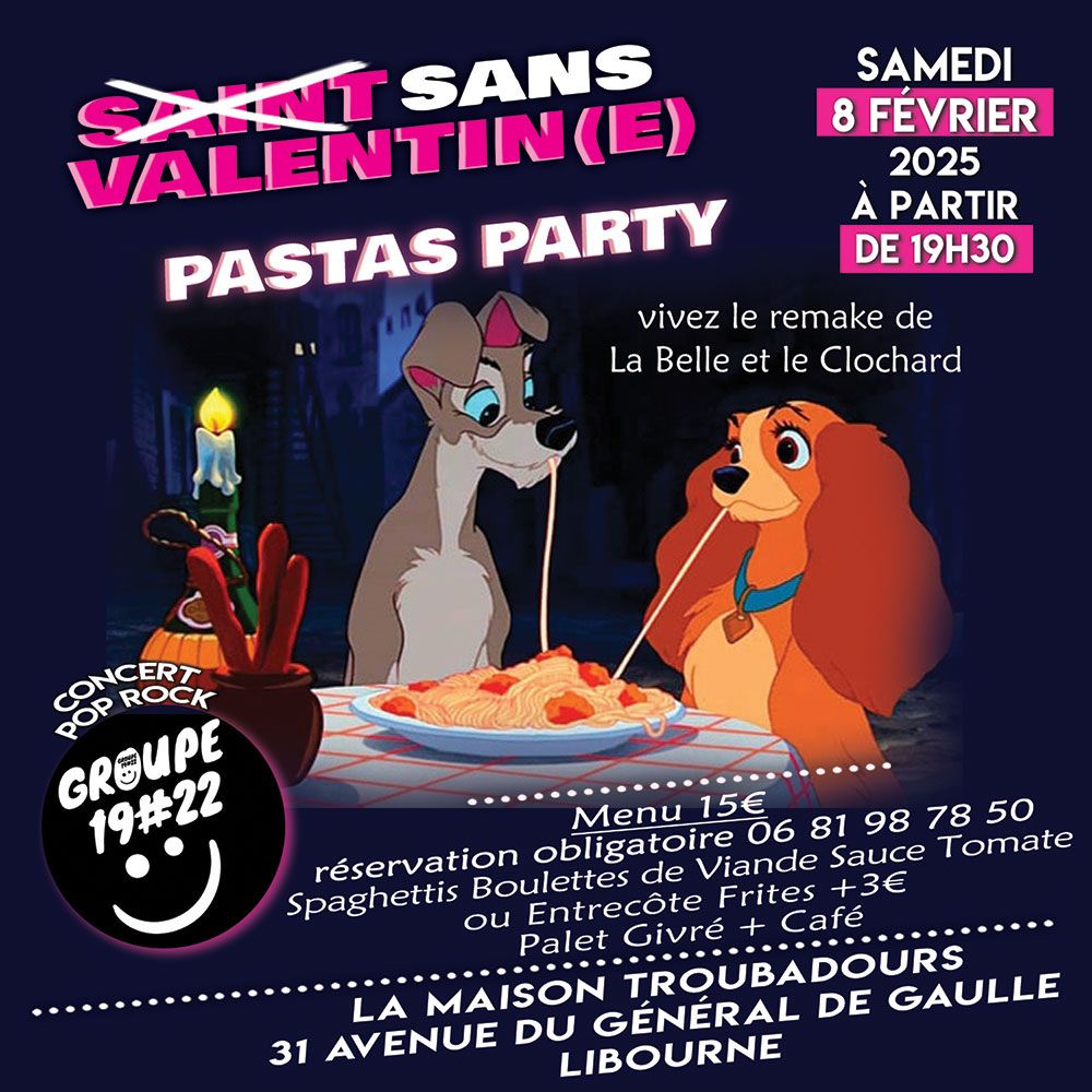 \ud83d\udc98 Soir\u00e9e SANS VALENTIN PASTAS PARTY \ud83d\udc98 concert 19#22 pop rock