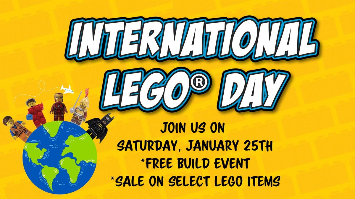 Celebrate International LEGO\u00ae\ufe0f Day at Bricks & Minifigs