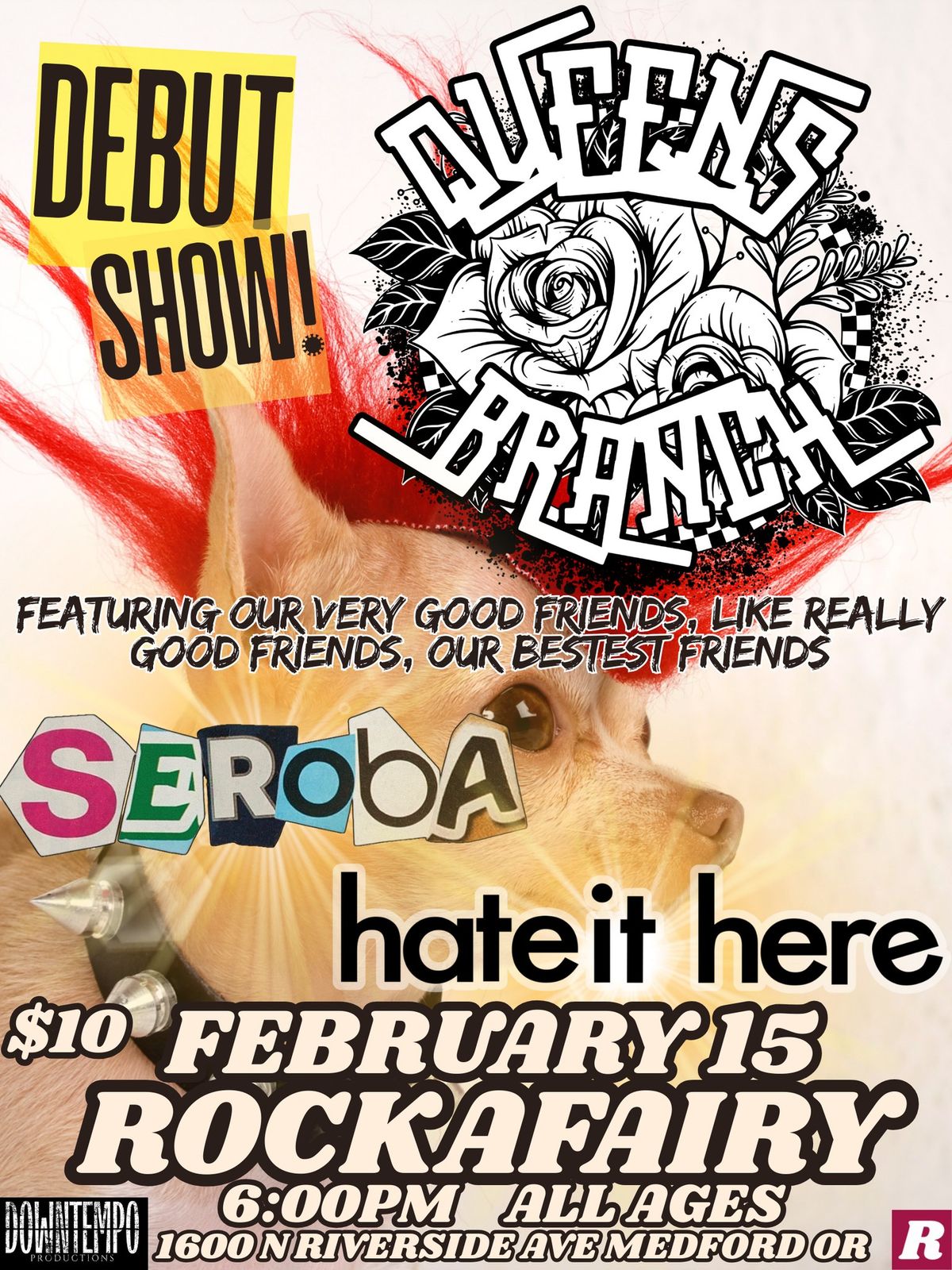 Queens Branch Debut Show! Featuring Seroba and Hate it Here