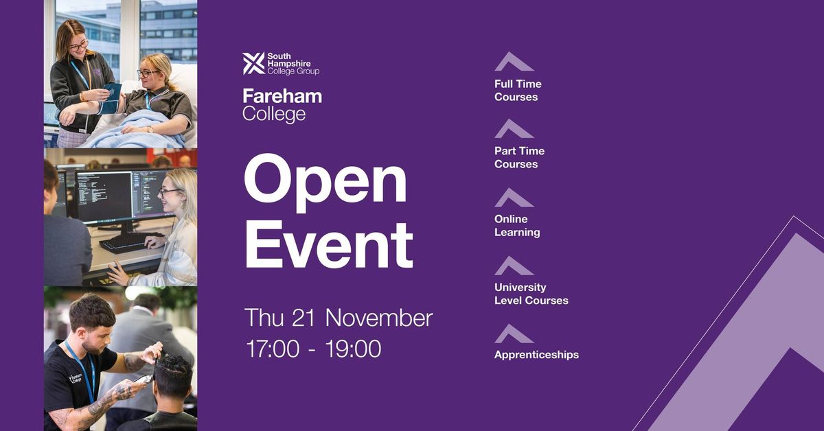 Fareham College Open Event - Thursday 21 November