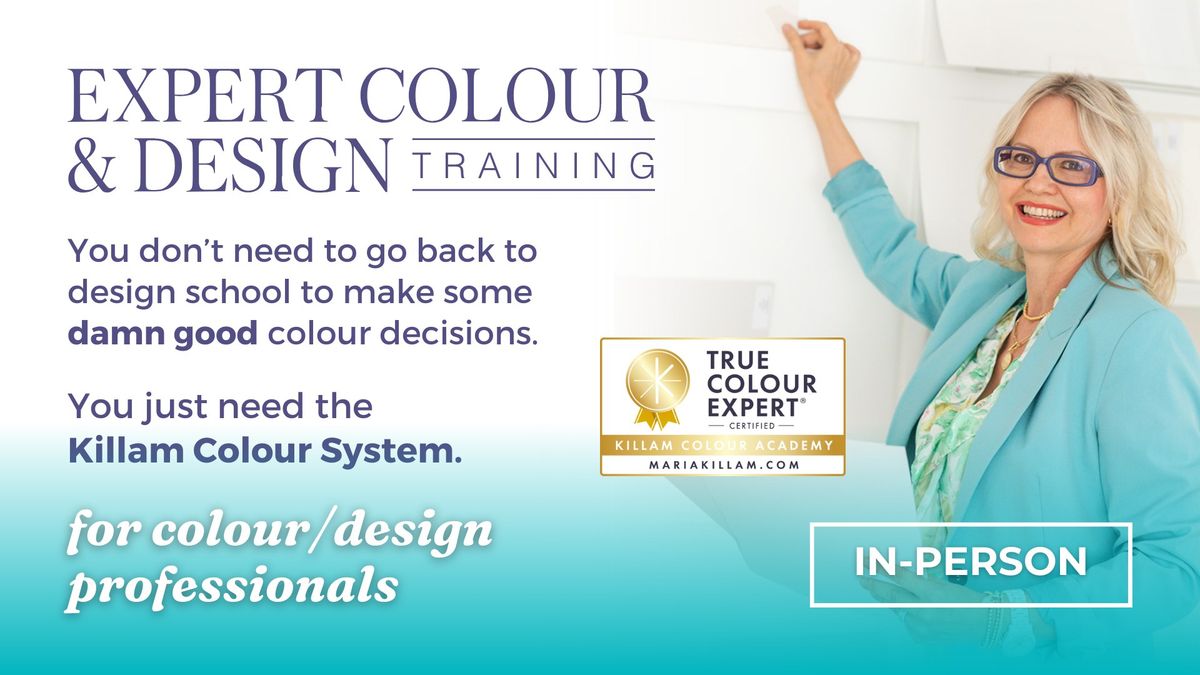 Expert Colour and Design Training with Maria Killam