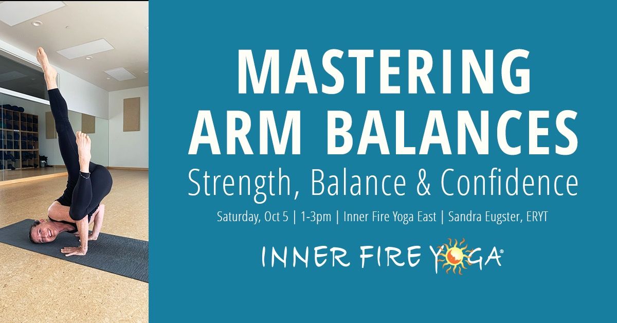 Mastering Arm Balances