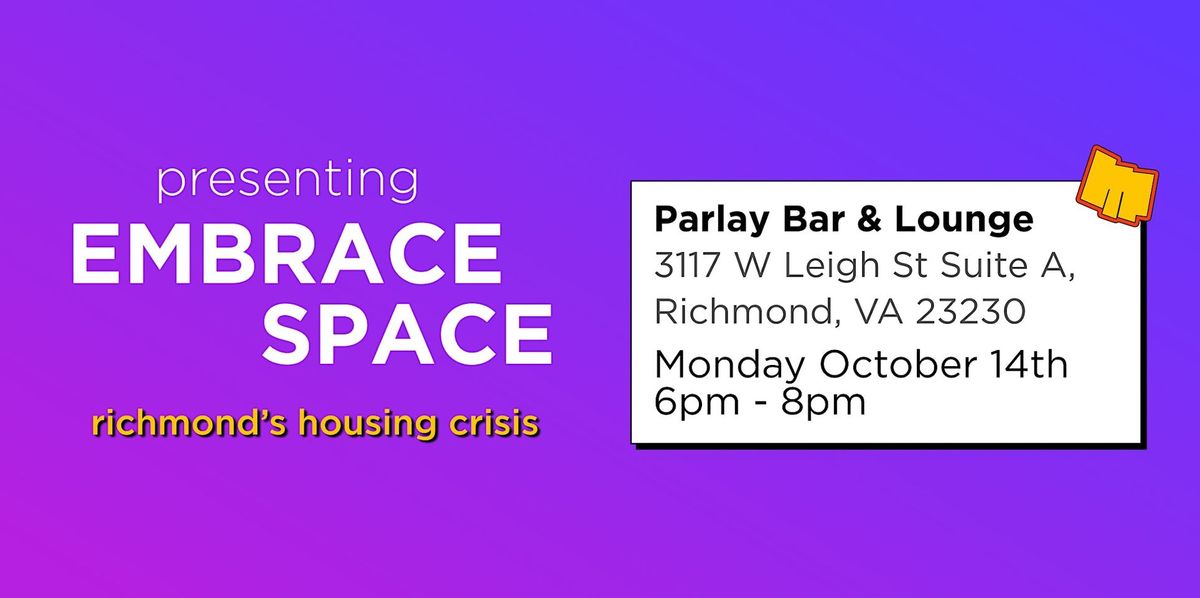 Embrace Space: Richmond's Housing Crisis