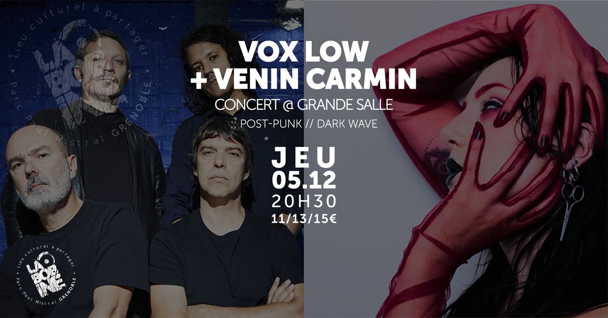 CONCERT :: VOX LOW + VENIN CARMIN