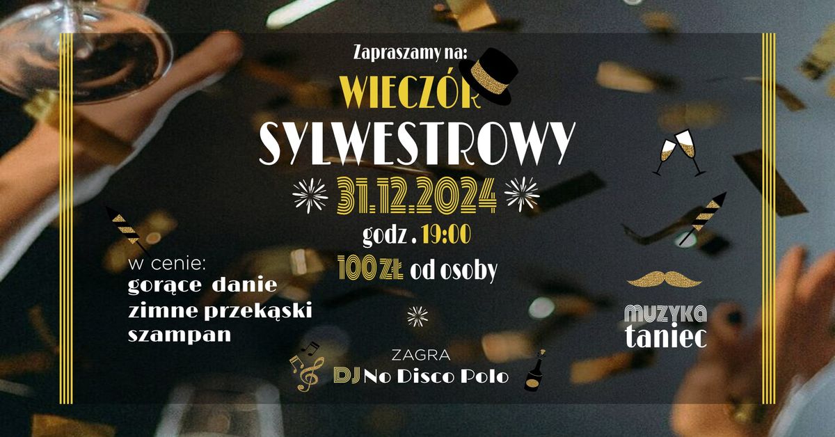 Wiecz\u00f3r Sylwestrowy w Miejscu!