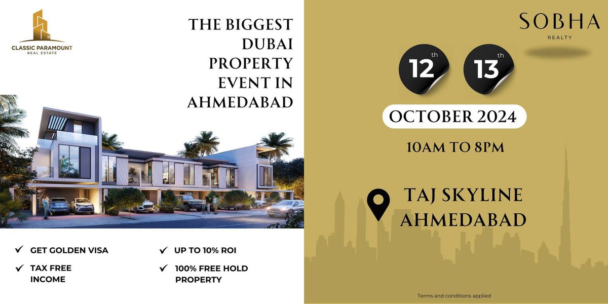 Dubai Property Event in Ahmedabad 12-13 October 2024 at Taj Skyline