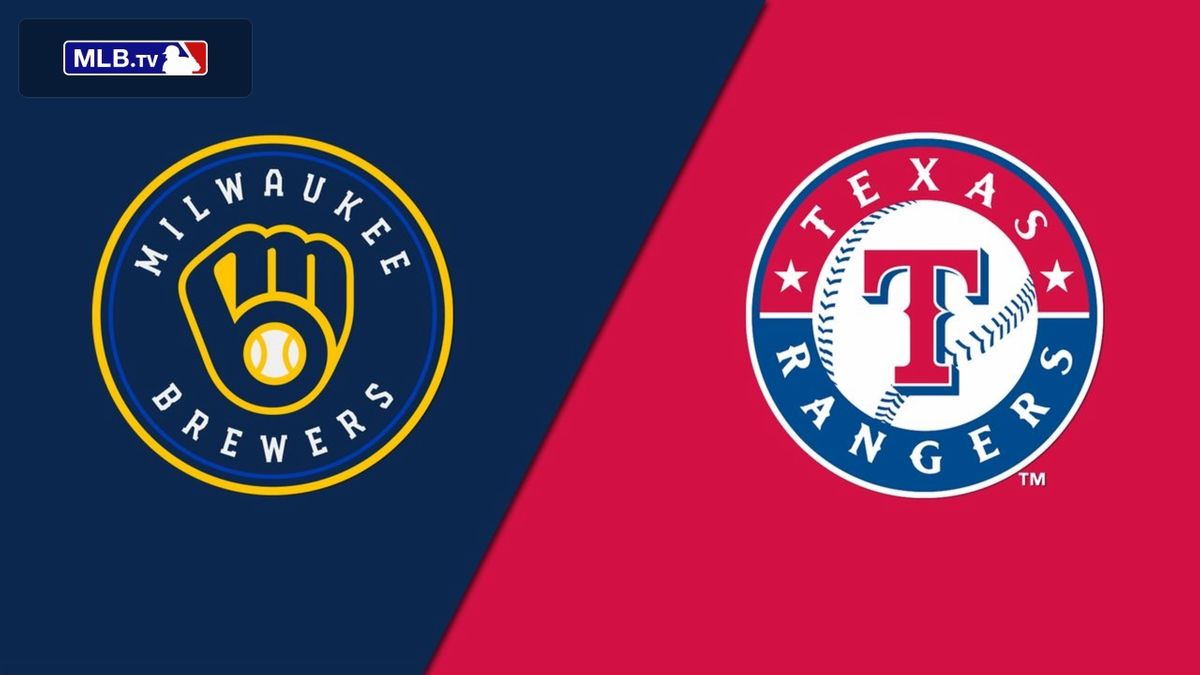 Texas Rangers at Milwaukee Brewers