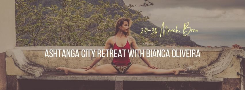 Ashtanga city retreat with Bianca Oliveira