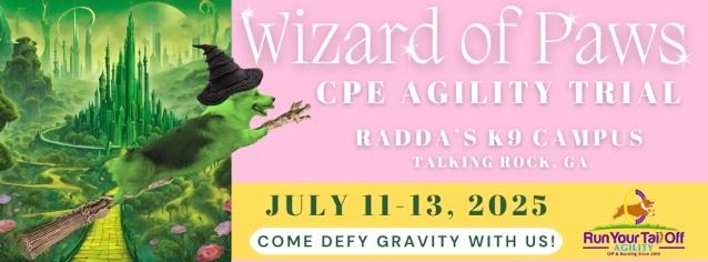 Wizard of Paws (Wicked and Wizard of Oz Themed) CPE Agility Trial