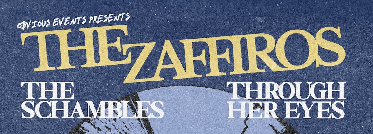 The Zaffiros @ Exeter Cavern w\/ The Schambles + Through Her Eyes