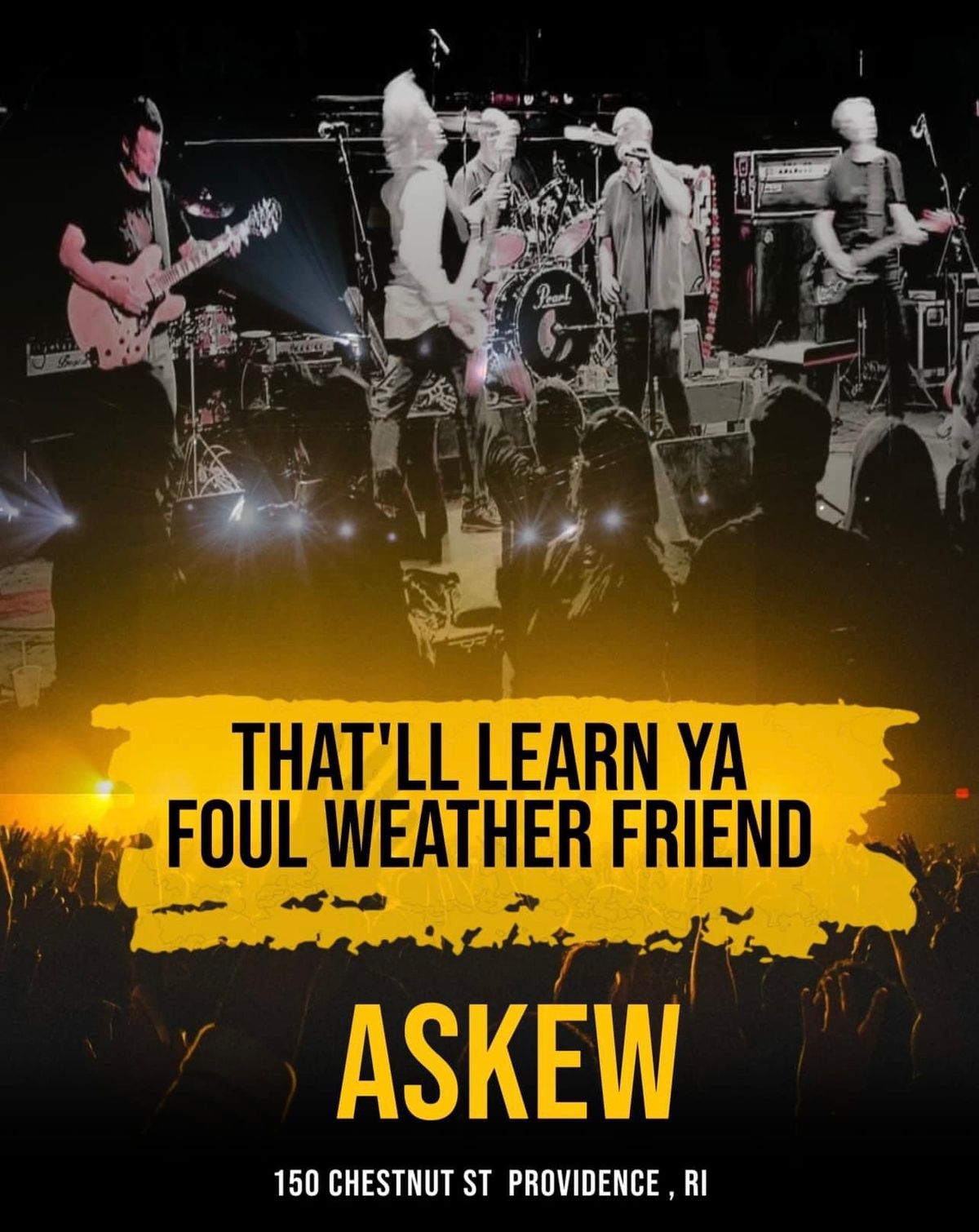 That"ll Learn Ya, Foul Weather Friend