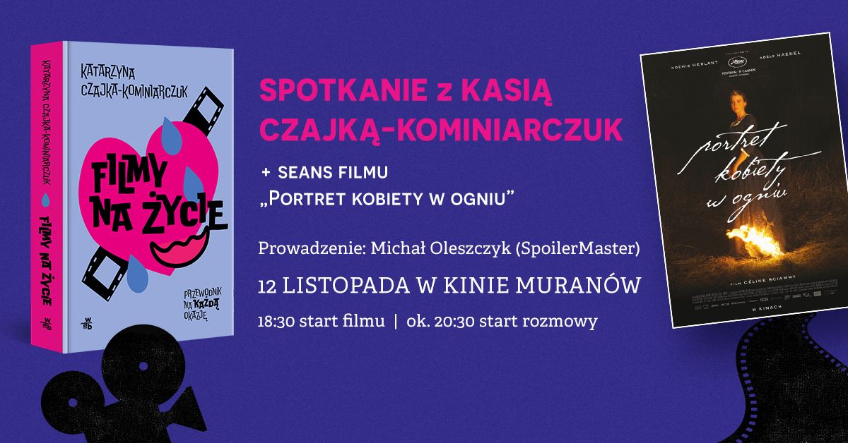 Spotkanie autorskie z Kasi\u0105 Czajk\u0105-Kominiarczuk + seans filmu "Portret kobiety w ogniu"