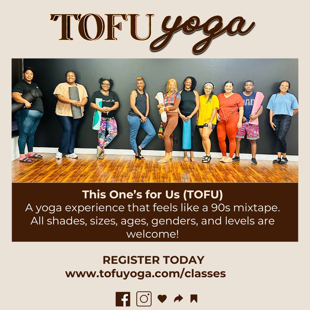 This One's for Us (TOFU) Yoga