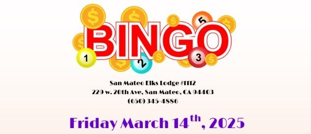 \ud83c\udf89 March BINGO Night at San Mateo Elks Lodge! \ud83c\udf89