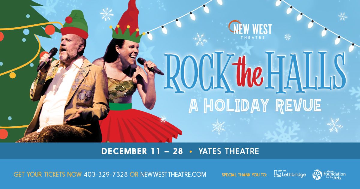 New West Theatre Presents: ROCK THE HALLS A Holiday Revue