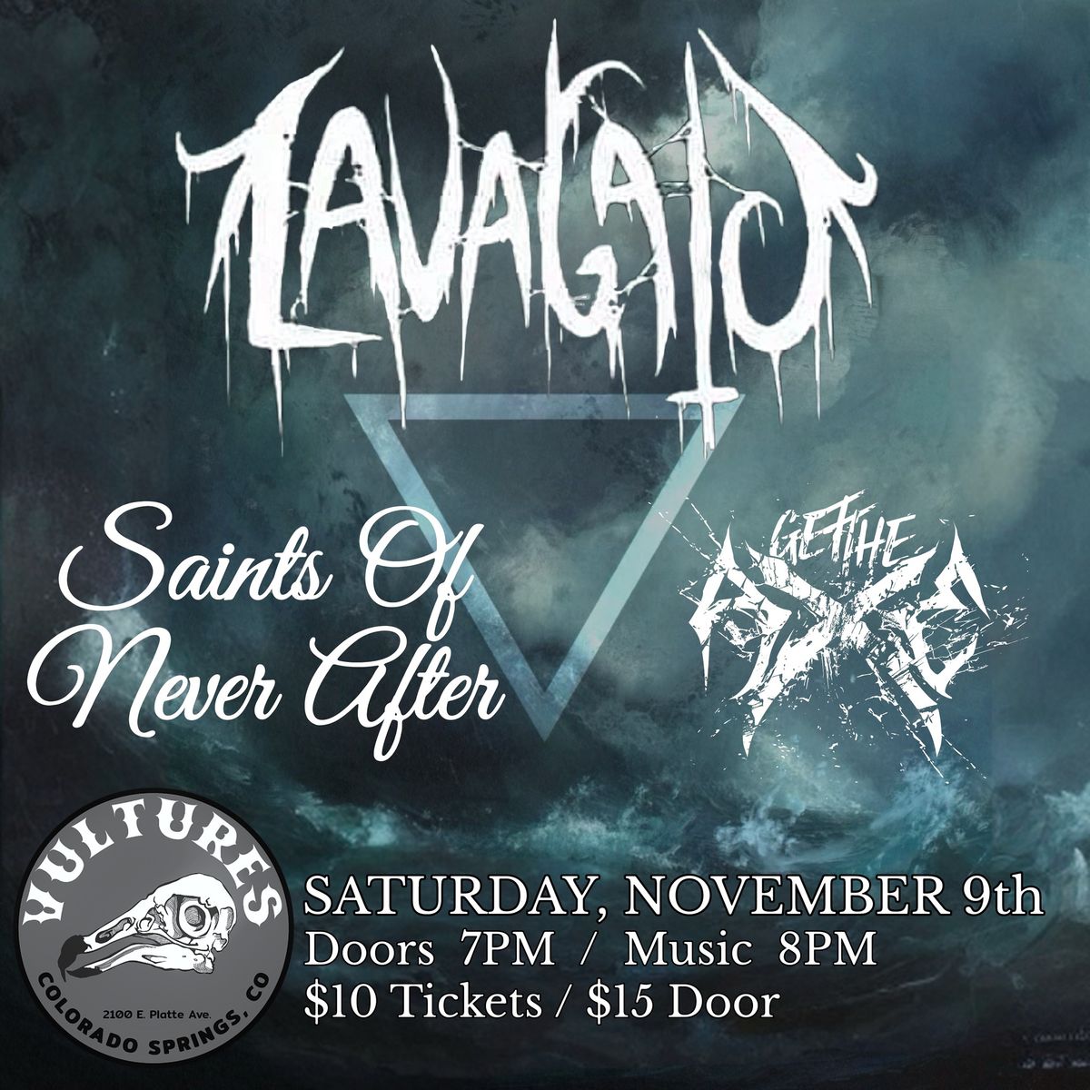 LAVAGATO, SAINTS OF NEVER AFTER, GET THE AXE Live at Vultures