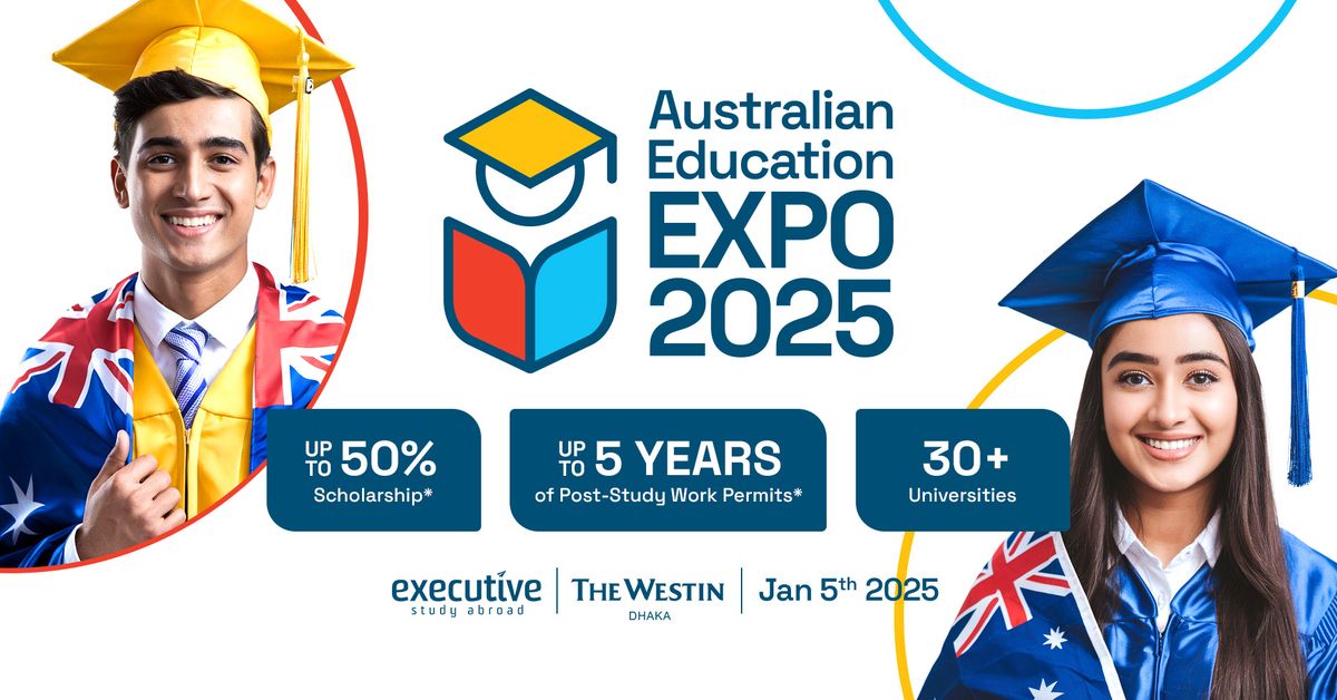 Australian Education Expo @ The Westin Dhaka Hotel