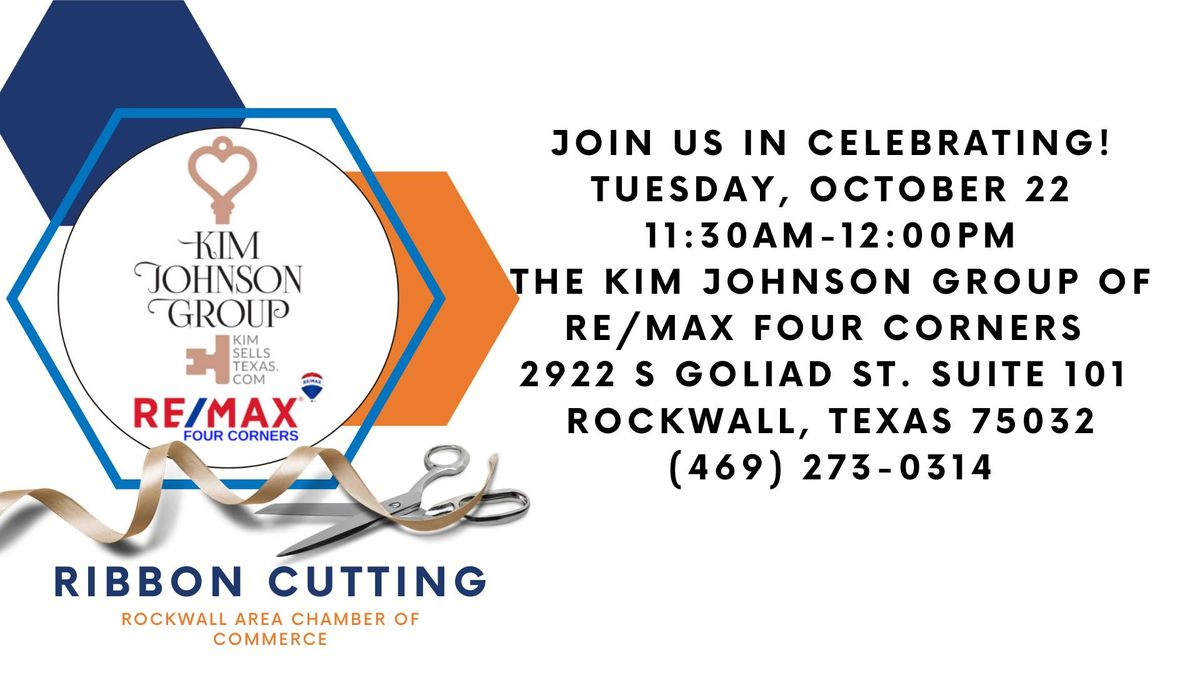 Ribbon Cutting - The Kim Johnson Group of Re\/Max Four Corners