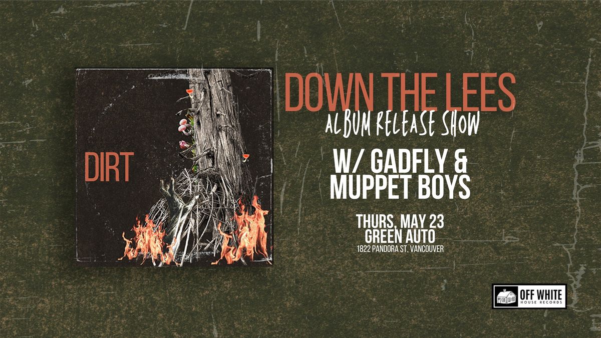 Down The Lees Album Release Show w\/Gadfly & Muppet Boys - Vancouver