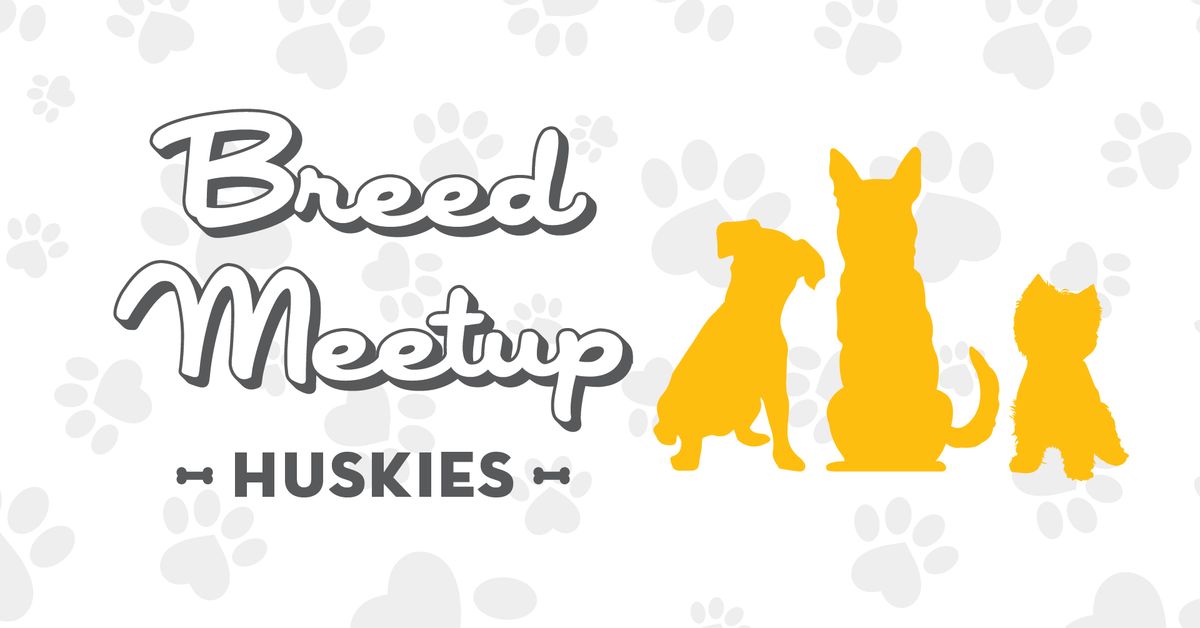 Breed Meetup: Huskies