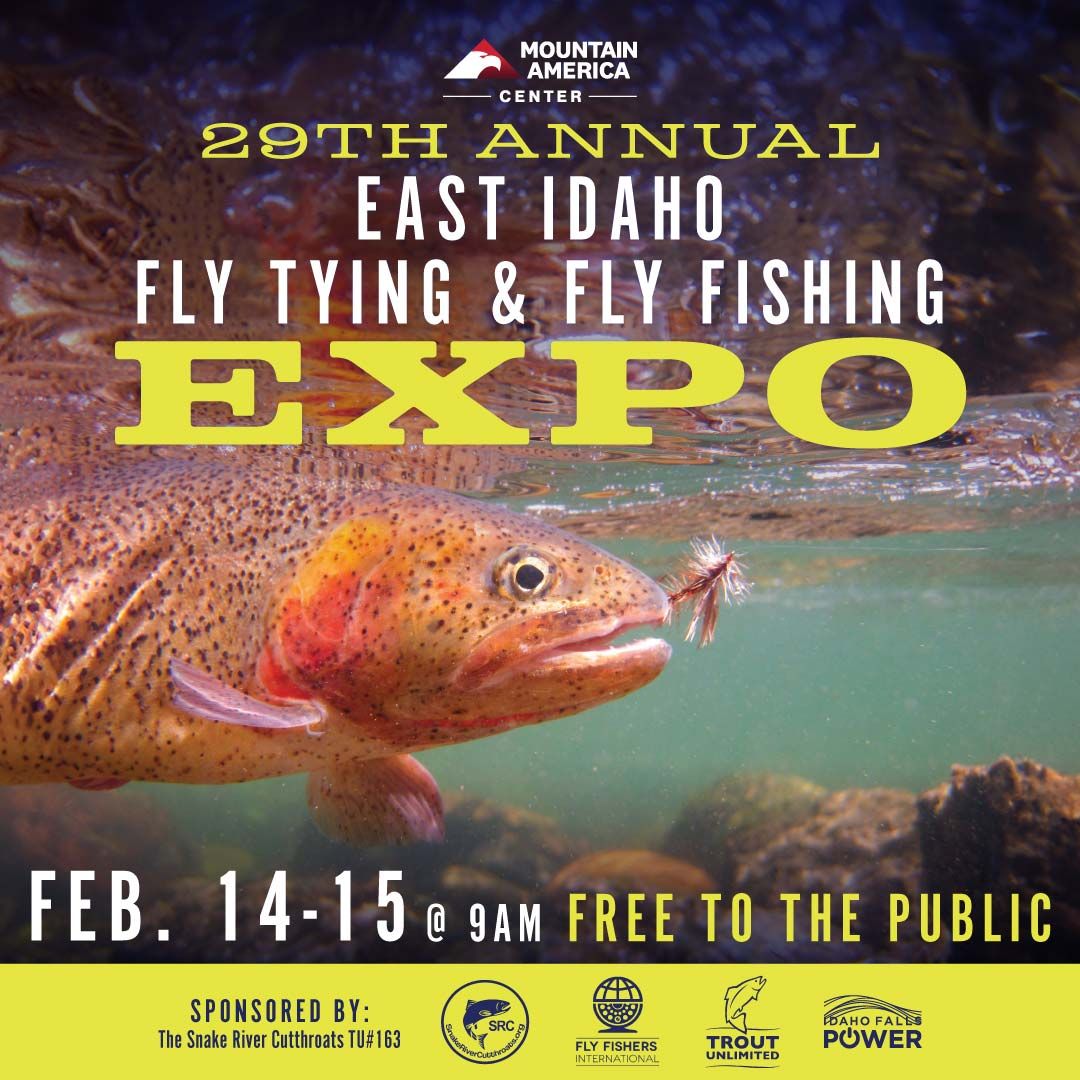 29th Annual East Idaho Fly Tying & Fly Fishing Expo