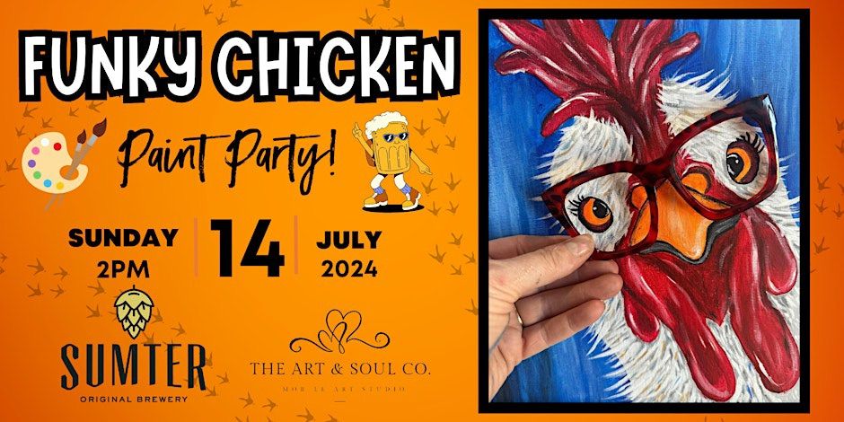 \u201cFunky Chicken\u201d Paint Party at The Sumter Brewery
