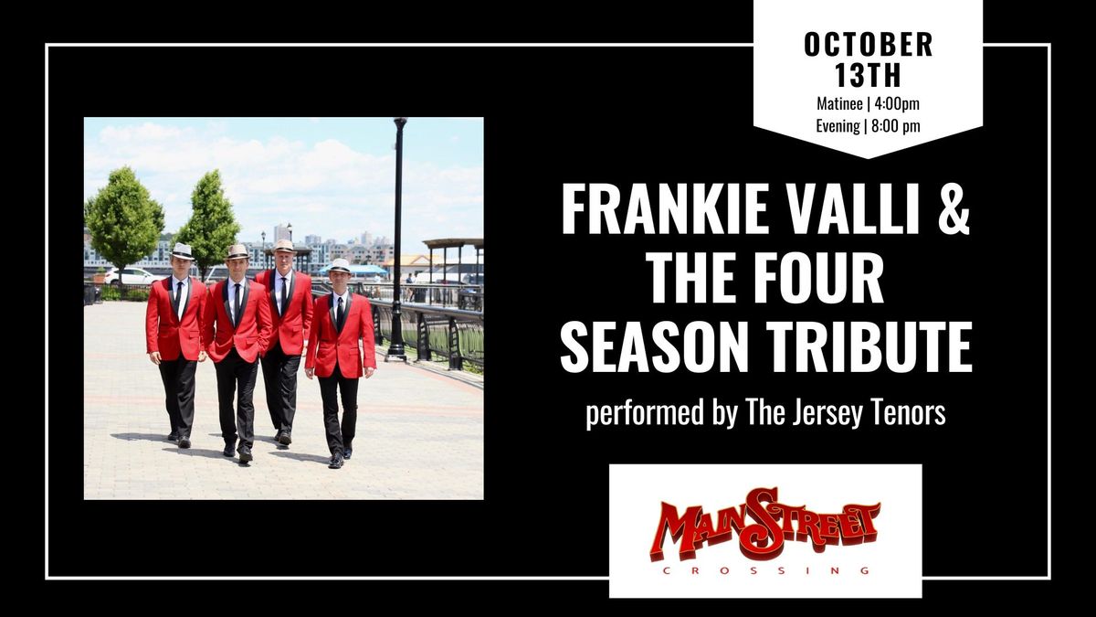 Frankie Valli and The Four Seasons Tribute by The Jersey Tenors | LIVE at Main Street Crossing