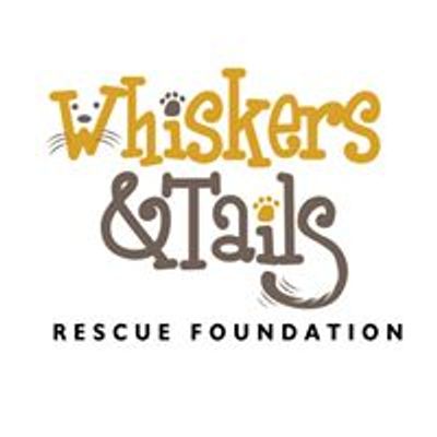 Whiskers & Tails Rescue Foundation