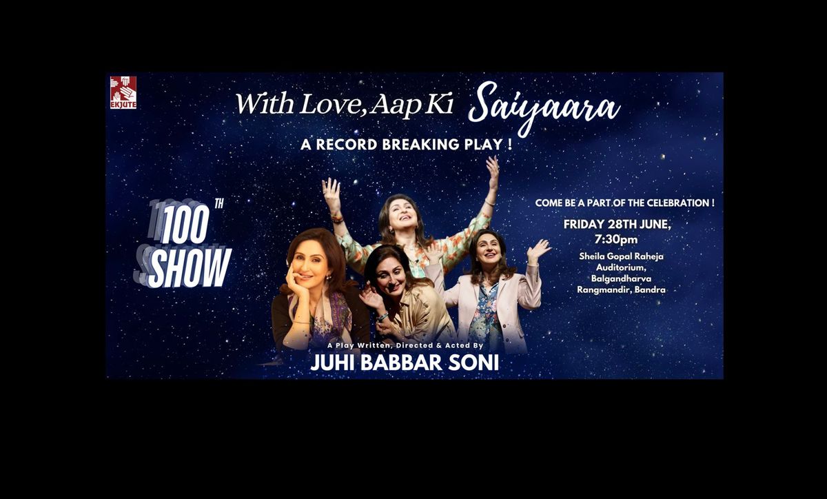 Ekjute Theatre Group's "WITH LOVE, AAP KI SAIYAARA" DRAMA | Hindustani, English | 1 Hour 20 minutes