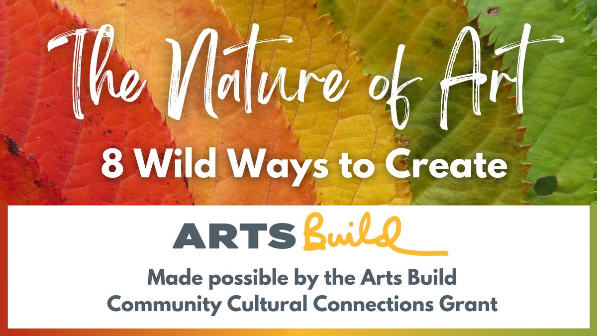 The Nature of Art: 8 Wild Ways to Create