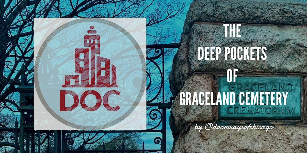 In-Person Tour: THE DEEP POCKETS OF GRACELAND CEMETERY 