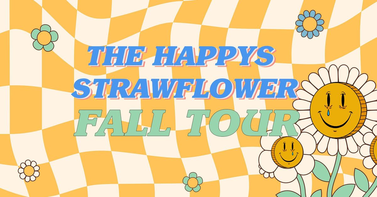 The Happys & Strawflower @ The Kilowatt