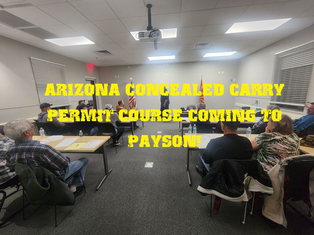 $20 Multi-State Concealed Carry Permit Course in Payson (Sunday class)