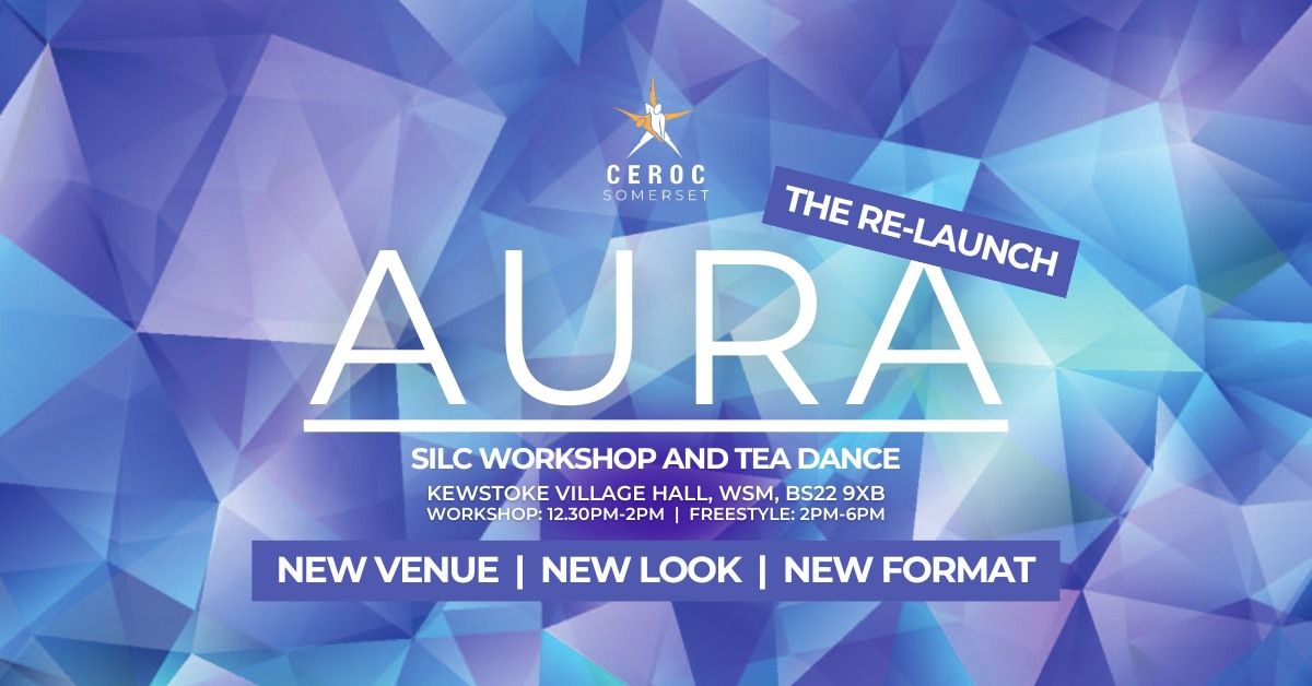 Aura [The Relaunch] - *New venue | New look | New format*