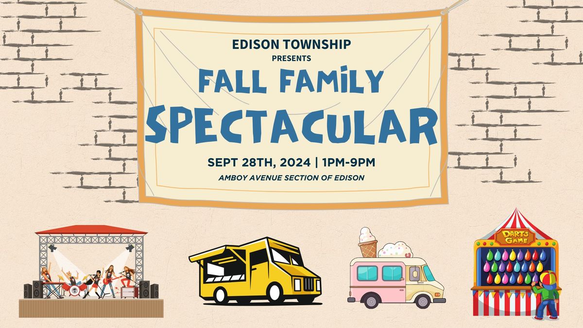 FALL FAMILY SPECTACULAR