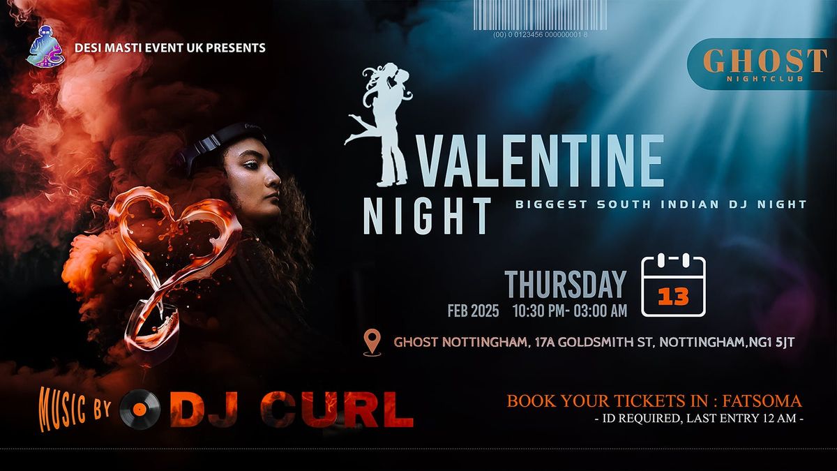 Biggest South Indian + Bollywood Dj Night  ! Feb 13th Night @Ghost, Nottingham Ft. DJCURL_ | @desi_masti_uk Events